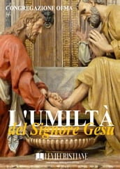 L umiltà del Signore Gesù