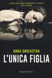 L unica figlia