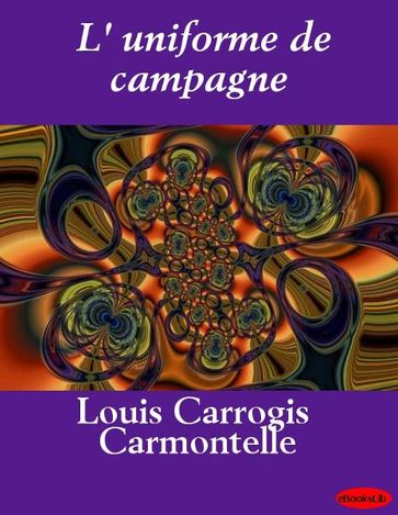 L' uniforme de campagne - EbooksLib