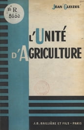L unité d agriculture