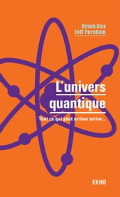 L univers quantique