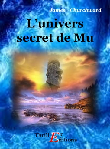 L'univers secret de Mu - James Churchward