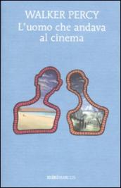 L uomo che andava al cinema