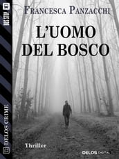 L uomo del bosco