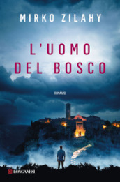 L uomo del bosco