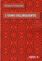 L uomo delinquente