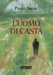 L uomo di Casta