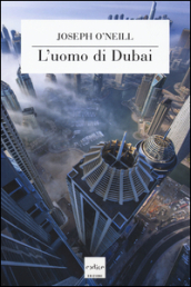 L uomo di Dubai