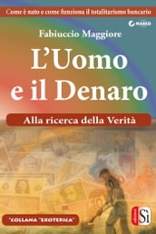 L uomo e il denaro