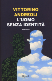 L uomo senza identità