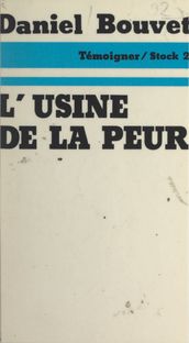 L usine de la peur