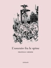 L usuraio fra le spine