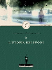 L utopia dei suoni