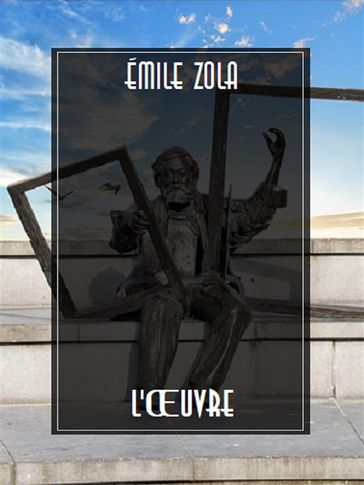 L'Œuvre - Émile Zola