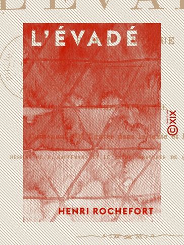 L'Évadé - Roman canaque - Henri Rochefort