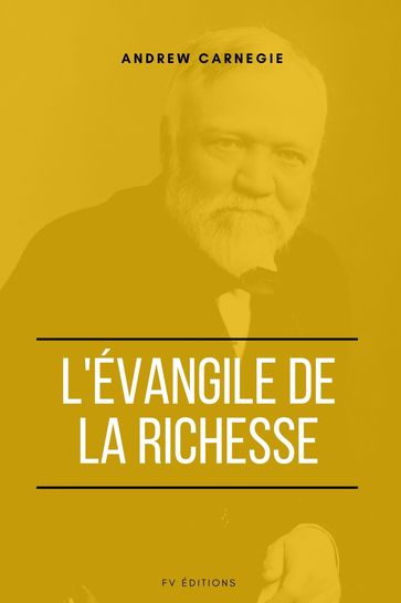 L'Évangile de la Richesse - Andrew Carnegie