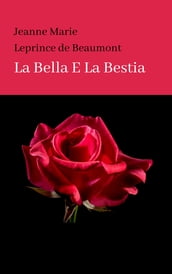 LA BELLA E LA BESTIA