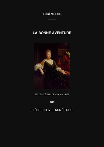 LA BONNE AVENTURE - Eugène Sue