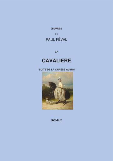 LA CAVALIERE - Paul Feval