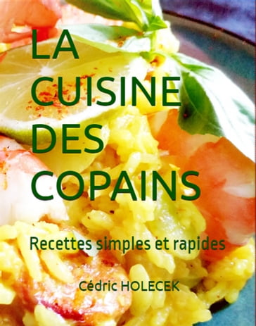 LA CUISINE DES COPAINS - Cédric HOLECEK