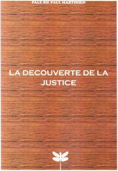 LA DECOUVERTE DE LA JUSTICE