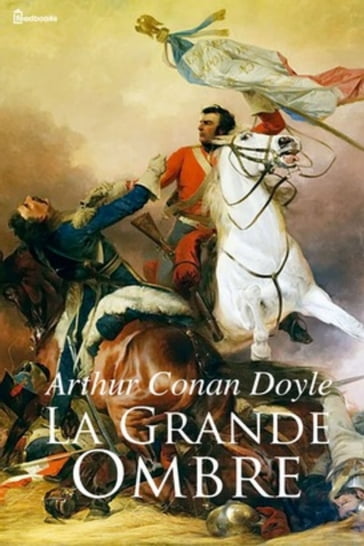 LA GRANDE OMBRE - Arthur Conan Doyle