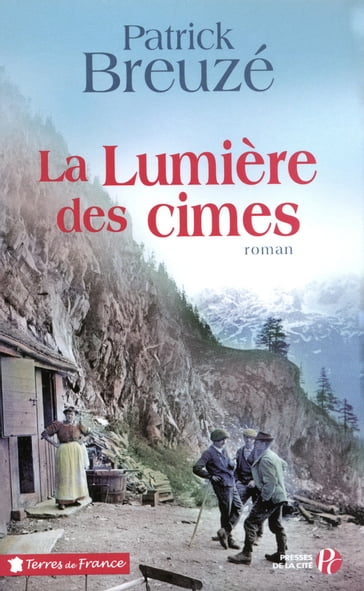 LA LUMIERE DES CIMES - Patrick Breuzé