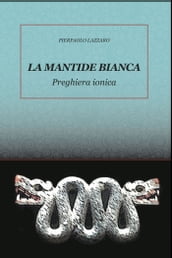 LA MANTIDE BIANCA