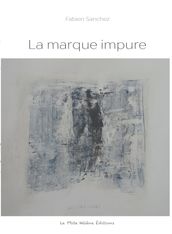 LA MARQUE IMPURE