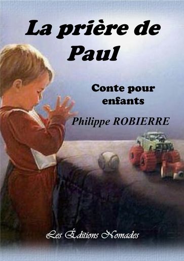 LA PRIÈRE DE PAUL - Philippe ROBIERRE
