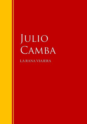 LA RANA VIAJERA - Julio Camba