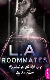 L.A. Roommates - Prickelnde Nächte und heiße Flirts