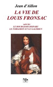 LA VIE DE LOUIS FRONSAC