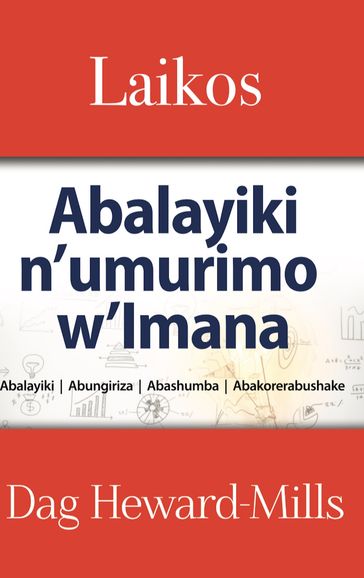 LAIKOS: Abalayiki n'umurimo w'Imana - (Abalayiki Abungiriza Abashumba Abakorerabushake) - Dag Heward-Mills