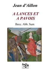 À LANCES ET À PAVOIS