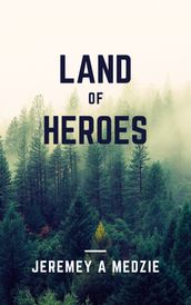 LAND OF HEROES