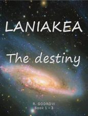 LANIAKEA The destiny