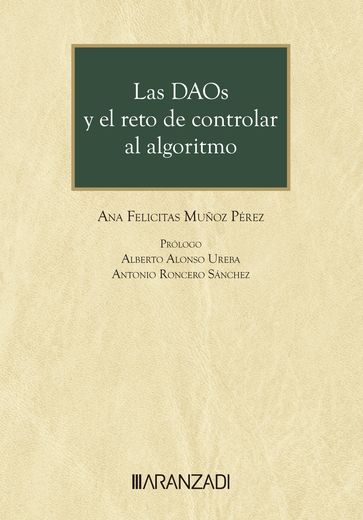LAS DAOs y el reto de controlar al algoritmo - Ana Felicitas Muñoz Pérez