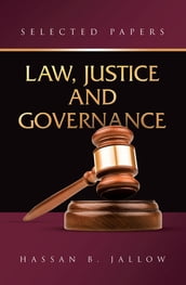 LAW, JUSTICE AND GOVERNANCE: