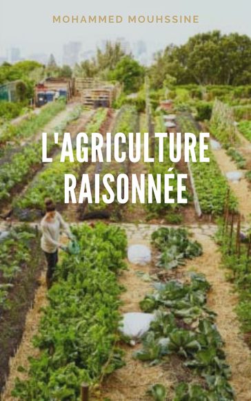 LAgriculture Raisonnée - Mohammed Mouhssine