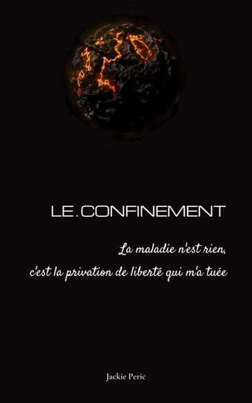 LE CONFINEMENT - Jackie Peric