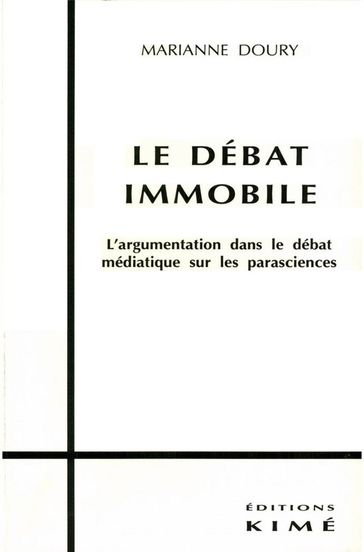 LE DÉBAT IMMOBILE - DOURY MARIANNE