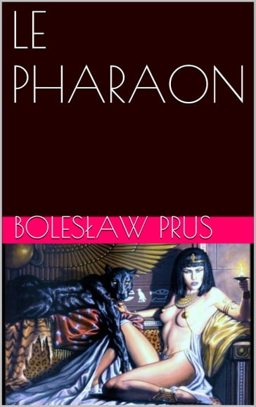 LE PHARAON - Bolesaw Prus