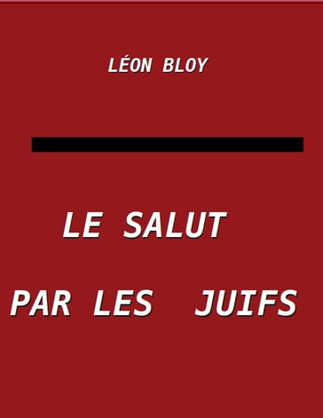 LE SALUT PAR LES JUIFS - Léon Bloy