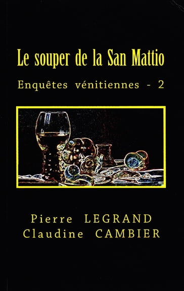 LE SOUPER DE SAN MATTIO - Claudine CAMBIER - Pierre LEGRAND