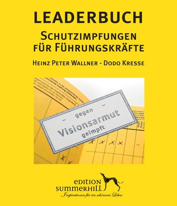 LEADERBUCH Nr. 1: Schutzimpfungen für Führungskräfte - Dodo Kresse - Heinz Peter Wallner