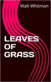 LEAVES OF GRASS