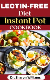 LECTIN FREE INSTANT POT COOKBOOK