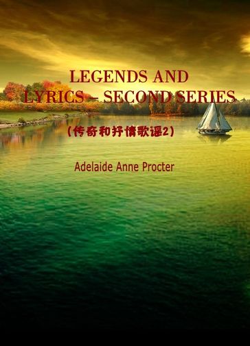 LEGENDS AND LYRICS - SECOND SERIES(2) - Adelaide Anne Procter