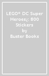 LEGO® DC Super Heroes¿: 800 Stickers